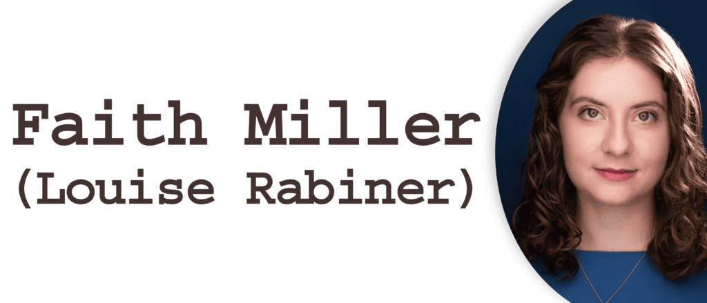 Headshot image of Faith Miller cast as Louise Rabiner